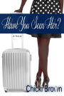 Have You Seen Her?