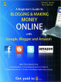 A Beginner’s Guide to Blogging & Making Money Online
