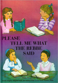 Title: Please Tell Me What The Rebbe Said Vol. 1, Author: Malka Touger