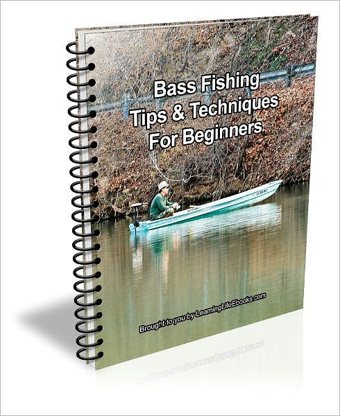 Bass Fishing Tips & Techniques 