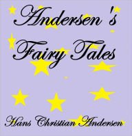 Title: ANDERSEN'S FAIRY TALES, Author: Hans Christian Andersen