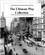 The Ultimate Play Collection (50+ Plays)