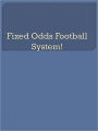 Fixed Odds Football System!