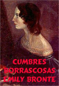 Title: Cumbres Borrascosas (Wuthering Heights), Author: Emily Brontë