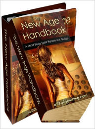 Title: New Age Handbook- A Mind Body Spirit Reference Guide!, Author: Lou Diamond