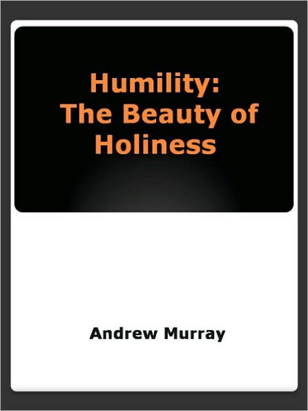 Humility: The Beauty of Holiness