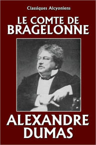 Title: Le vicomte de Bragelonne, Author: Alexandre Dumas