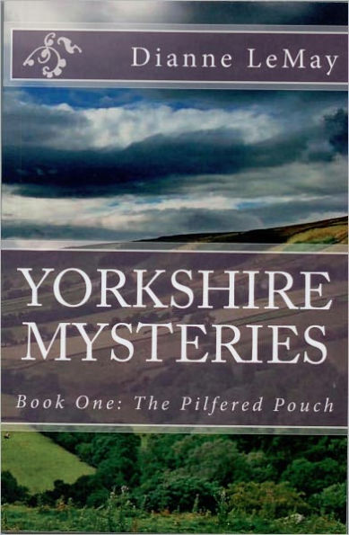 Yorkshire Mysteries Book One: The Pilfered Pouch
