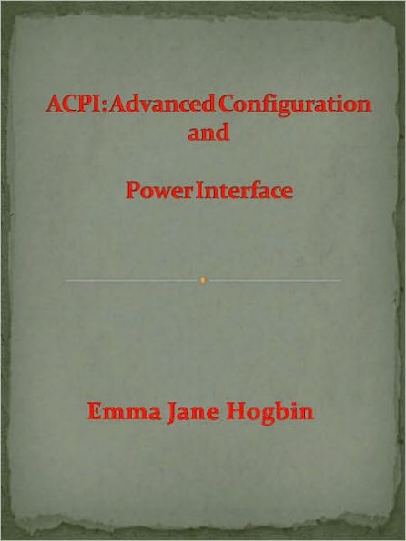 ACPI: Advanced Configuration and Power Interface