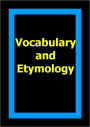 Vocabulary and Etymology