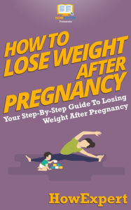 Title: How To Lose Weight After Pregnancy, Author: HowExpert