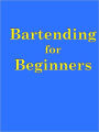 Bartending for Beginners