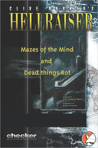 Hellraiser : Mazes of the Mind & Dead Things Rot