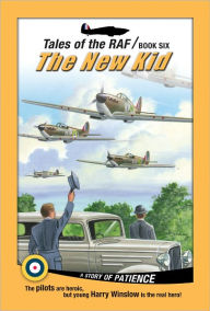 Tales of the RAF: The New Kid