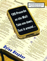 Title: 199 Proverbs on the Wall, Author: Dylan Stopher