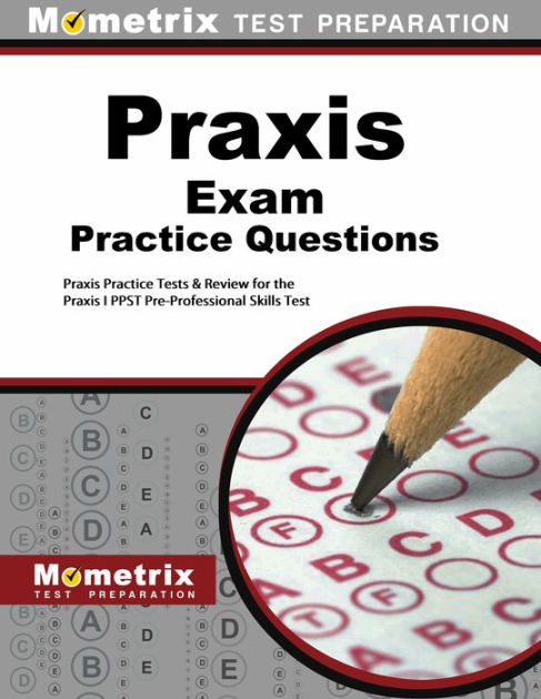 praxis-exam-practice-questions-first-set-praxis-practice-test