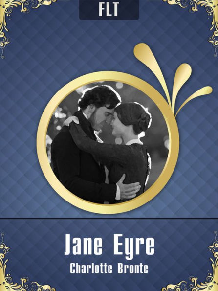 Jane Eyre - Charlotte Bronte / FLT CLASSICS