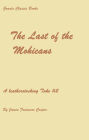 The Last of the Mohicans ( A Leatherstocking Tale #2) by James Fenimore Cooper (with Footnotes)