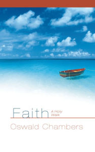Faith: A Holy Walk