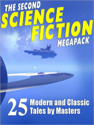 Title: The Second Science Fiction Megapack, Author: Robert Silverberg