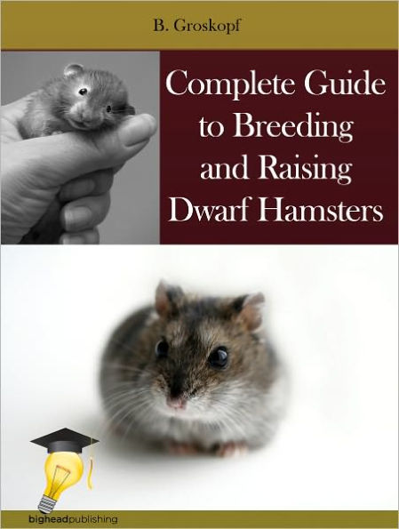 Complete Guide to Breeding and Raising Dwarf Hamsters
