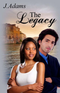 Title: The Legacy, Author: J. Adams