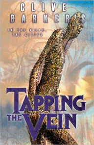 Title: Tapping The Vein #5 : In The Hills, The Cities, Author: Clive Barker