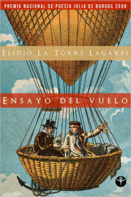 Title: Ensayo del vuelo, Author: La Torre Lagares Elidio