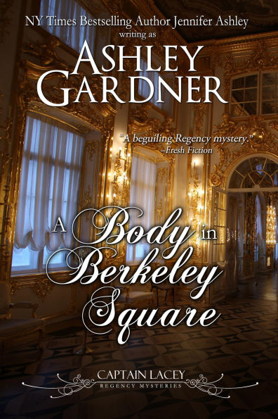 A Body in Berkeley Square (Captain Lacey Regency Mysteries #5)