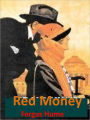 Red Money w/Direct link technology (A Classic Detective story)