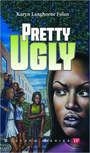 Title: Pretty Ugly (Bluford Series #18), Author: Karyn Langhorne Folan