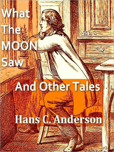 What the Moon Saw [Illustrated]
