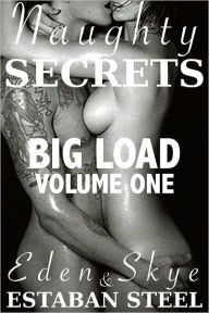 Naughty Secrets (Big Load Volume 1)