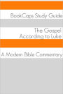 The Gospel of Luke: A Modern Bible Commentary