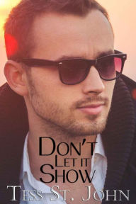 Don't Let It Show (Romantic Suspense ~ Undercover Intrigue Series ~ Book 1)