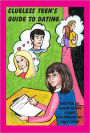 Clueless Teen's Guide to Dating