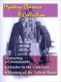 Mystery Classics, A Collection — Greenmantle, Murder in the Gunroom, and Mystery of the Yellow Room
