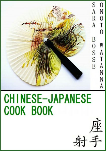 Chinese-Japanese Cook Book [With ATOC]