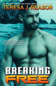 Title: Breaking Free, Author: Teresa Reasor