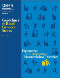 Guidelines for Retail Grocery Stores: Ergonomics for the Prevention of Musculoskeletal Disorders