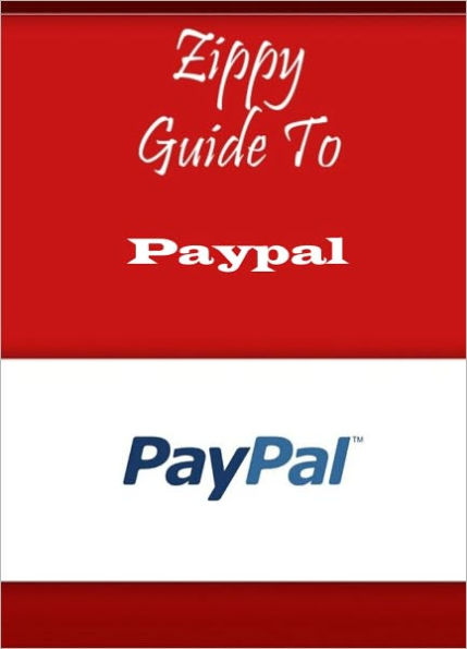 Zippy Guide To Paypal