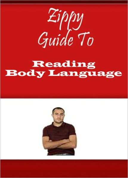 Zippy Guide To Reading Body Language