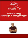 Zippy Guide To Reading Body Language