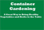 Container Gardening: A Great Way to Bring Healthy Vegetables and Herbs to the Table