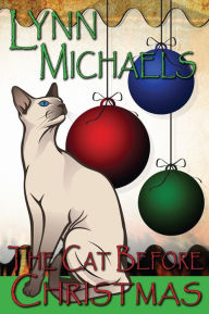 Title: The Cat Before Christmas, Author: Lynn Michaels