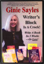 Writer's Block Is A Crock! Write A Book In 3 Weeks-Or Less!
