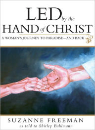 Title: Led by the Hand of Christ, Author: Suzanne Freeman