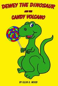 Dewey the Dinosaur Adventures in CANDYLAND (A Children's Picture Book)