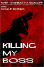 Killing My Boss