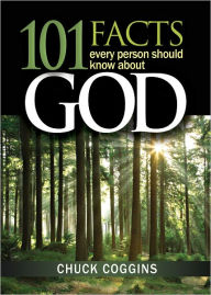 Title: 101 Facts Every Person Should Know About God, Author: Chuck Coggins